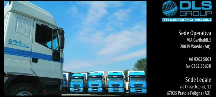 DLS GROUP trasporto mobili, carico e scarico, logistica integrata, depositi, magazzino stoccaggio mobili per breve e lungo periodo - automezzi centinati scarico e carico laterale, bilici centinati con apertura trilaterale per grandi forniture, automezzi con sponda idraulica per carico merci a piano strada, automezzi gran volume con capacit� di carico fino a 110 metri cubi, automezzi attrezzati per l'aggancio di casse mobili intermodali treno strada, tipo 7.15-7.45, automezzi attrezzati per l'aggancio di casse mobili per agevolare le tempistiche di carico, furgoni dedicati per servizi espressi, sede operativa via Garibaldi, 5 - Varedo Milano, sede legale Pratola Peligna (AQ)